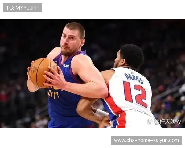 约基奇精准传导助攻，掘金在团队篮球中取得胜利